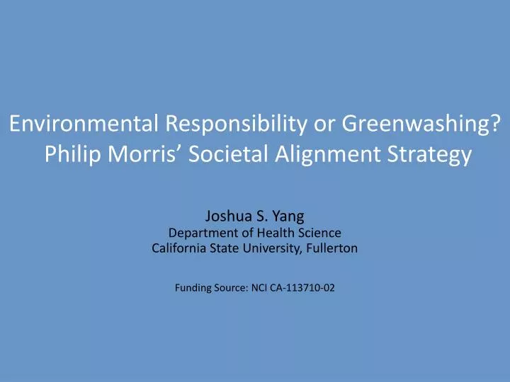 environmental responsibility or greenwashing philip morris societal alignment strategy