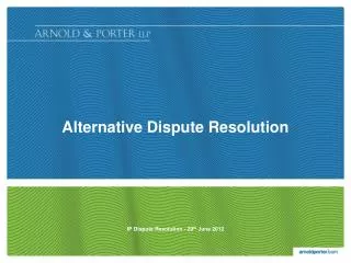 Alternative Dispute Resolution