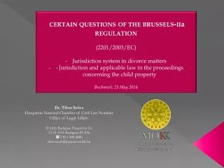 certain questions of the brussels-ii a regulation (2201/2003/EC) Jurisdiction system in divorce matters