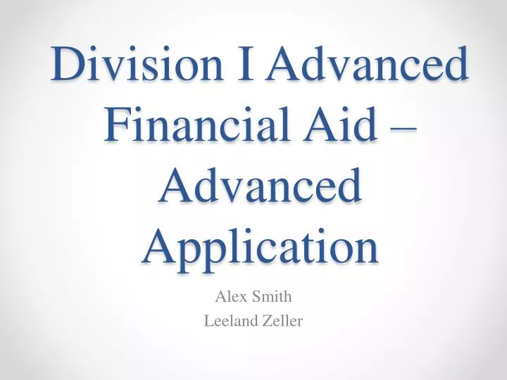 division i advanced financial aid advanced application