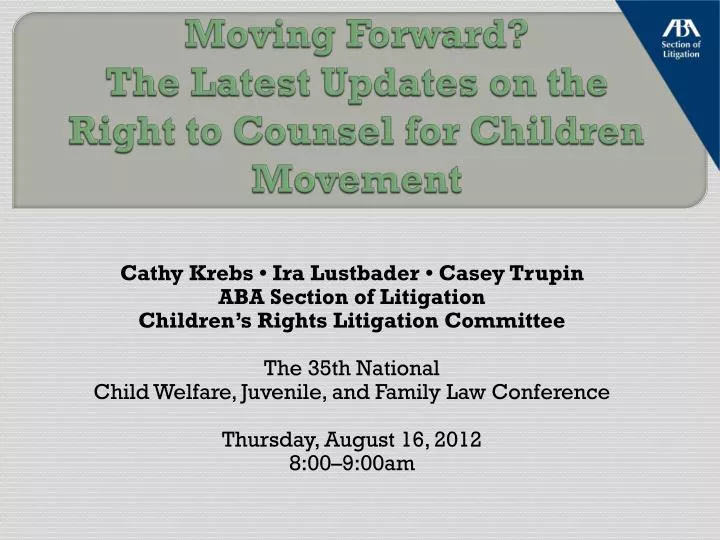 moving forward the latest updates on the right to counsel for children movement