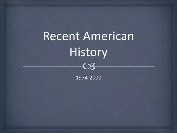 recent american history