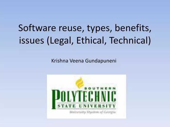 software reuse types benefits issues legal ethical technical