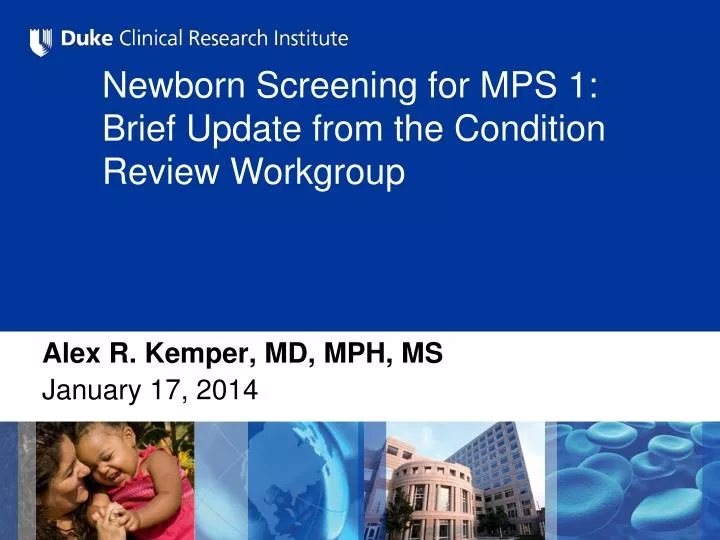 newborn screening for mps 1 brief update from the condition review workgroup