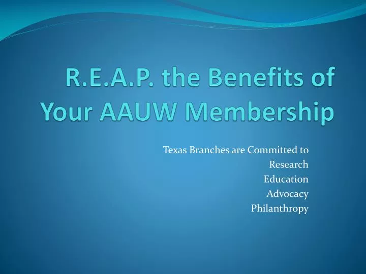 r e a p the benefits of your aauw membership