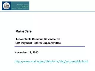 MaineCare Accountable Communities Initiative SIM Payment Reform Subcommittee