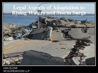 Legal Aspects of Adaptation to Rising Waters and Storm Surge