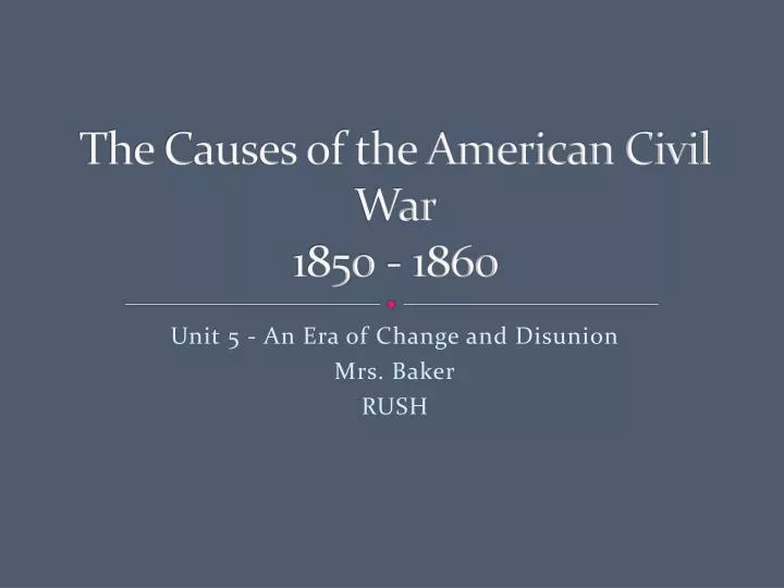 the causes of the american civil war 1850 1860