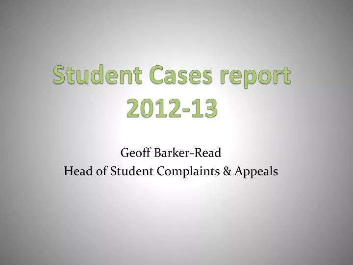 student cases report 2012 13