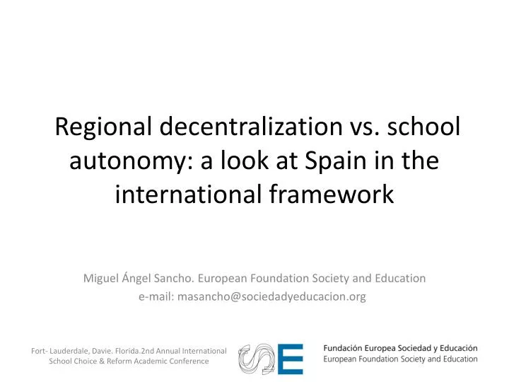 regional decentralization vs school autonomy a look at spain in the international framework