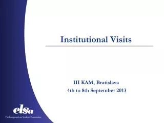 Institutional Visits