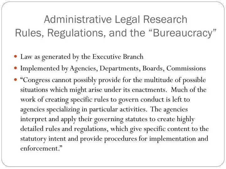 administrative legal research rules regulations and the bureaucracy