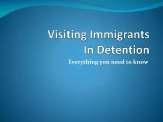 Visiting Immigrants In Detention