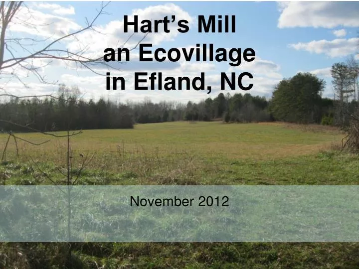 hart s mill a n ecovillage in efland nc