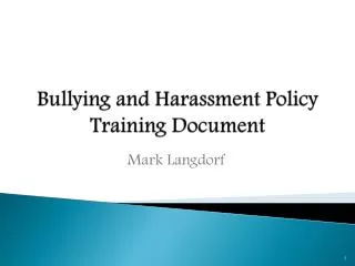 Bullying and Harassment Policy Training Document