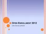Open Enrollment 2012