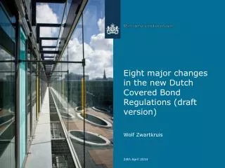 Eight major changes in the new Dutch Covered Bond Regulations (draft version)