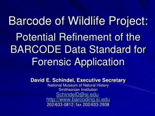 Barcode of Wildlife Project: Potential Refinement of the BARCODE Data Standard for Forensic Application