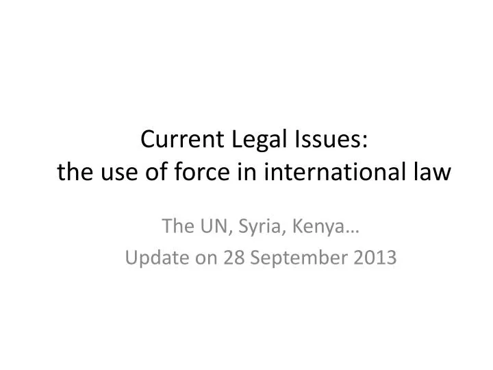 current legal issues the use of force in international law