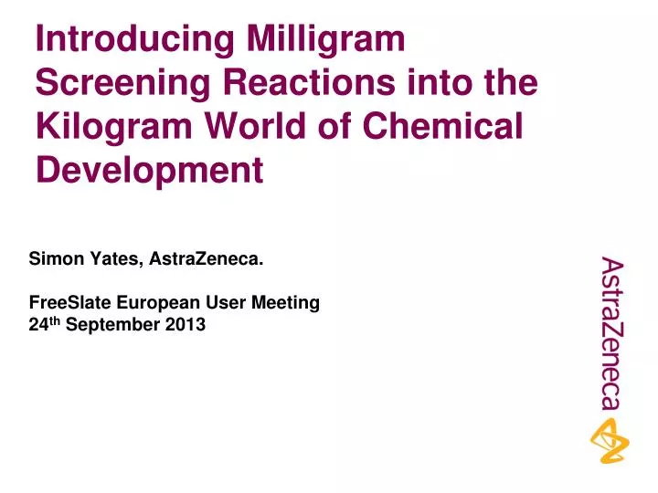 introducing milligram screening reactions into the kilogram world of chemical development