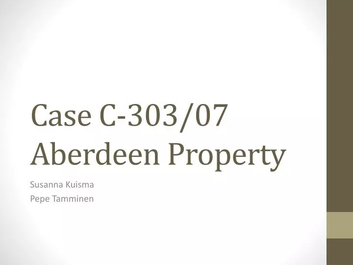 case c 303 07 aberdeen property
