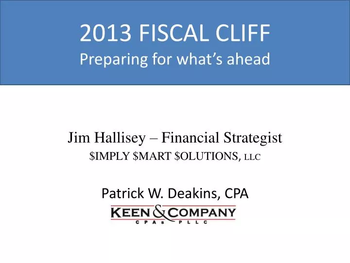 2013 fiscal cliff preparing for what s ahead