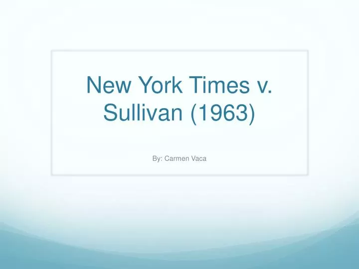 new york times v sullivan 1963