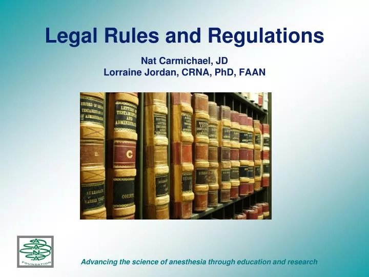legal rules and regulations nat carmichael jd lorraine jordan crna phd faan