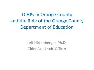 LCAPs in Orange County and the Role of the Orange County Department of Education