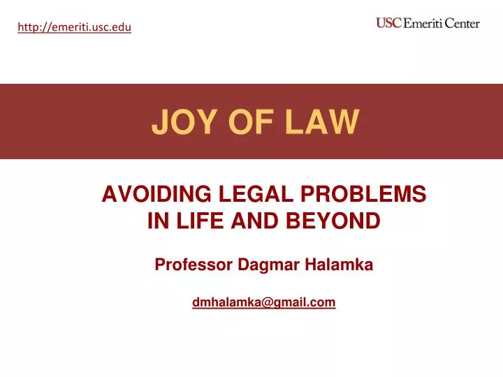 avoiding legal problems in life and beyond professor dagmar halamka dmhalamka@gmail com