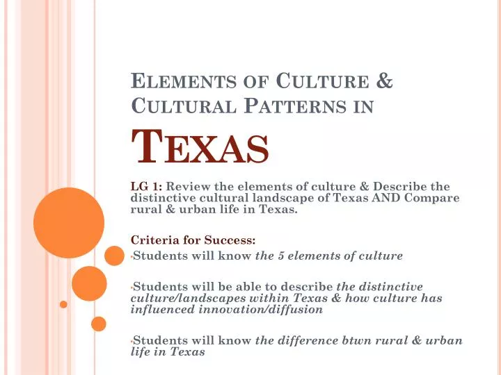 elements of culture cultural patterns in texas