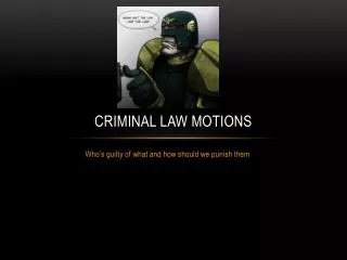 Criminal Law motions