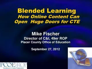 Blended Learning How Online Content Can Open Huge Doors for CTE