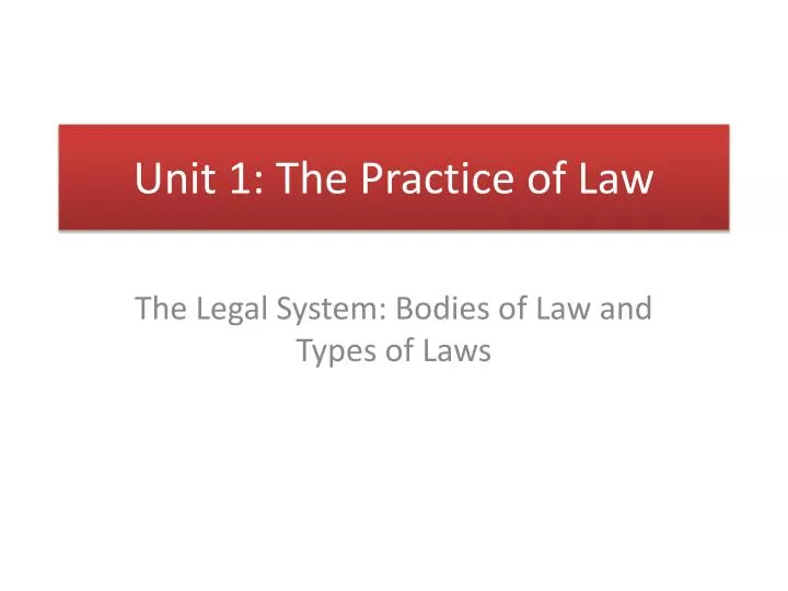 unit 1 the practice of law