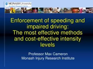 Enforcement of speeding and impaired driving: The most effective methods and cost-effective intensity levels