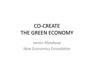 CO-CREATE THE GREEN ECONOMY