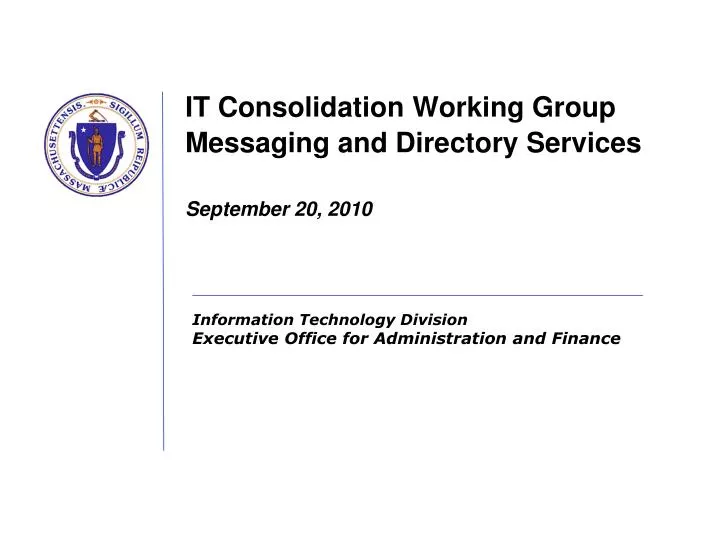 it consolidation working group messaging and directory services september 20 2010