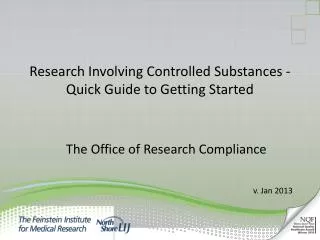 Research Involving Controlled Substances - Quick Guide to Getting Started