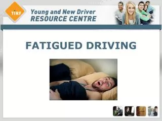 FATIGUED DRIVING