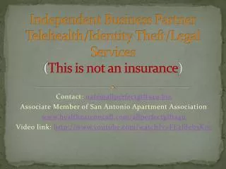 Independent Business Partner Telehealth/Identity Theft/Legal Services ( This is not an insurance )