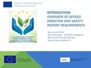 INTRODUCTION Overview of SEVESO DIRECTIVE and SAFETY REPORT REQUIREMENTS