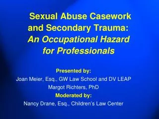 Sexual Abuse Casework and Secondary Trauma: An Occupational Hazard for Professionals