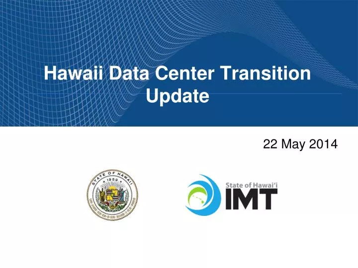 hawaii data center transition update