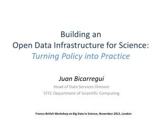 Building an Open Data Infrastructure for Science: Turning Policy into Practice