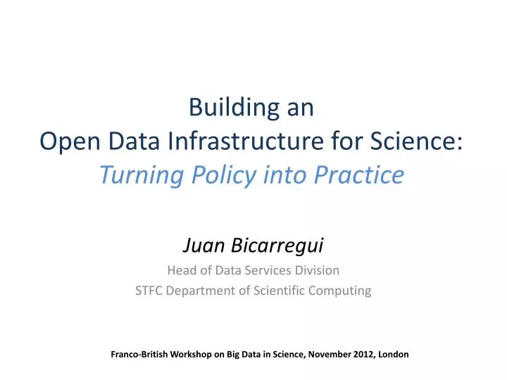 building an open data infrastructure for science turning policy into practice