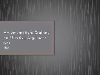Argumentation: Crafting an Effective Argument