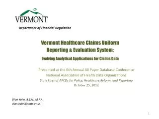 Vermont Healthcare Claims Uniform Reporting &amp; Evaluation System: Evolving Analytical Applications for Claims Data