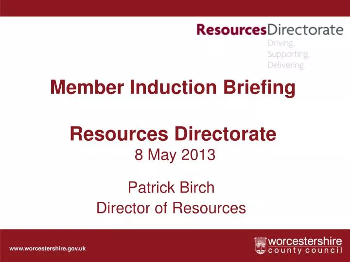 member induction briefing resources directorate 8 may 2013