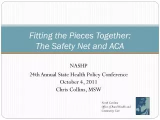 Fitting the Pieces Together: The Safety Net and ACA