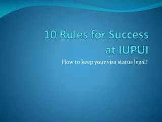 10 Rules for Success at IUPUI